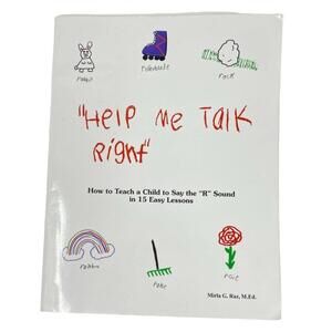 Help Me Talk Right - Teach a Child to Say the "R" Sound in 15 Easy Lessons - Raz